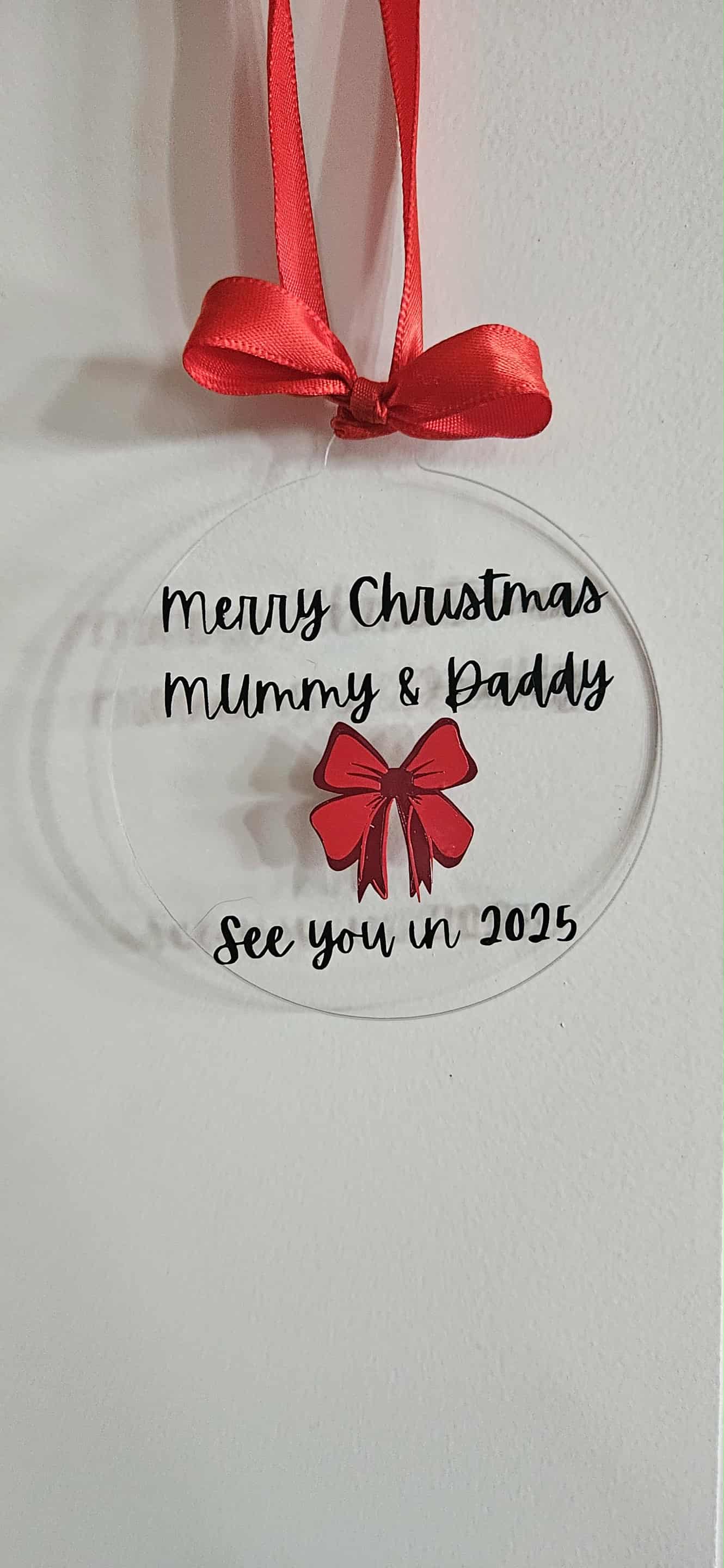 Merry Christmas Mummy & Daddy - see you in 2026 Bauble